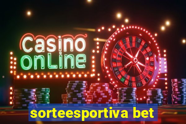 sorteesportiva bet